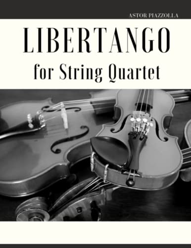 Stock image for Libertango For String Quartet for sale by GreatBookPrices