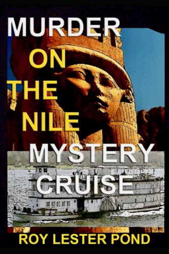 Stock image for Murder on the Nile Mystery Cruise: The Archaeologist Detective 1 for sale by GreatBookPrices