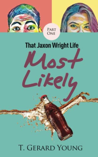 Imagen de archivo de Most Likely: That Jaxon Wright Life Part 1 a la venta por HPB-Movies