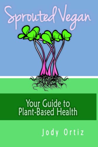 Imagen de archivo de Sprouted Vegan: Your Guide to Plant-Based Health a la venta por Big River Books