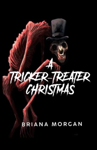 Stock-Bild f�r A Tricker-Treater Christmas: A Holiday Horror Story (The Tricker-Treater)