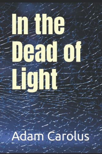 Stock image for In the Dead of Light for sale by Goodwill Books
