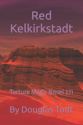 Imagen de archivo de Red Kelkirkstadt: Torture Magic Novel 3.11 a la venta por Ria Christie Collections