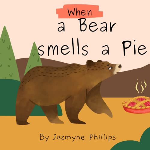 Stock image for When a Bear smells a pie for sale by PBShop.store US