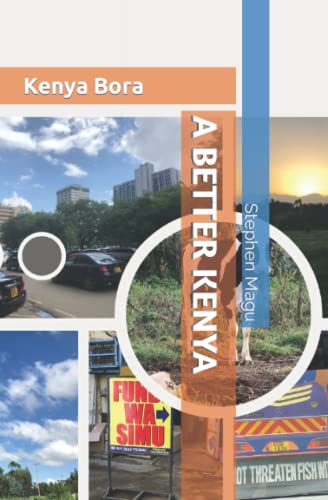 Stock image for A BETTER KENYA: Kenya Bora for sale by Ria Christie Collections