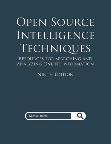 Stock image for Open Source Intelligence Techniques: Resources for Searching and Analyzing Online Information for sale by HPB-Emerald