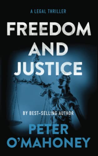 Stock image for Freedom and Justice: A Legal Thriller (Tex Hunter Series) for sale by Firefly Bookstore