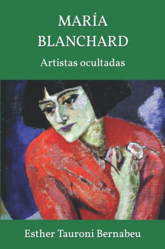 Stock image for MARIA BLANCHARD: Artistas ocultadas for sale by Chiron Media