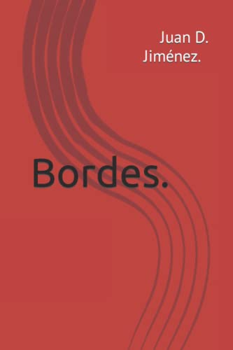 Stock image for Bordes. (Spanish Edition) for sale by Red's Corner LLC