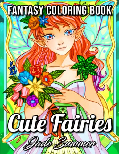 9798795803920: Cute Fairies: An Adult Coloring Book with Adorable Fairy Girls and Delightful Fantasy Scenes for Relaxation