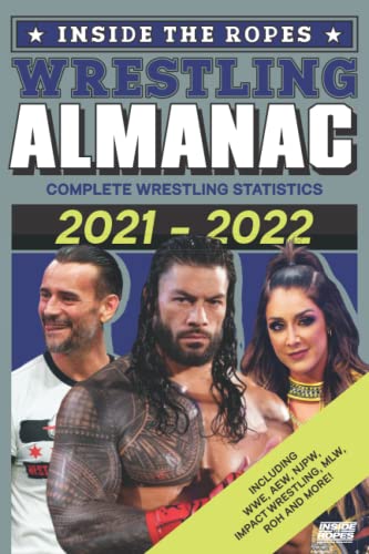 Beispielbild fr Inside The Ropes Wrestling Almanac: Complete Wrestling Statistics 2021-2022 zum Verkauf von MusicMagpie