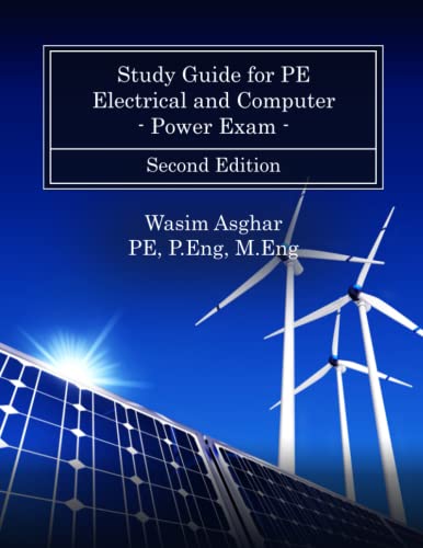 Stock image for Study Guide for PE Electrical and Computer - Power Exam: Practice over 700 solved problems with detailed solutions based on the NCEES PE Power CBT Exam Specification for sale by BestAroundDeals