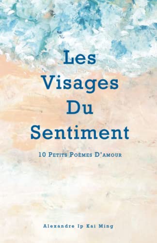 Beispielbild fr Les Visages Du Sentiment zum Verkauf von PBShop.store US