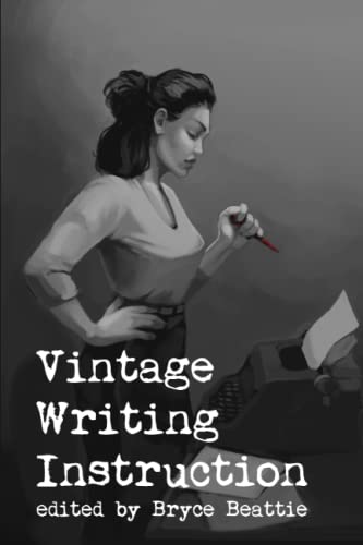 Stock image for Vintage Writing Instruction (Classic Fiction Writing Instruction) for sale by California Books