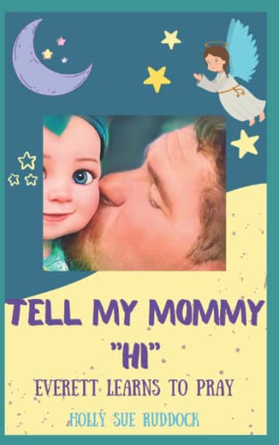 Stock image for Tell My Mommy "Hi" for sale by Ria Christie Collections