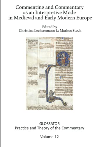 Imagen de archivo de Glossator 12 (2022): Commenting and Commentary as an Interpretive Mode in Medieval and Early Modern Europe a la venta por California Books