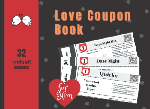 Beispielbild fr LOVE COUPON Book for HIM: 32 Blank & Pre-filled Novelty Love Vouchers for Husband or Boyfriend. Fun Valentines, Birthday, Christmas Gift for the Special Man in Your Life (Gift Coupons For Lovers) zum Verkauf von Buchpark