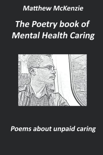 Beispielbild fr The Poetry book of mental health caring zum Verkauf von Bahamut Media