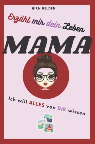 Beispielbild fr Erzhl mir dein Leben Mama: ich will alles wissen zum Verkauf von medimops