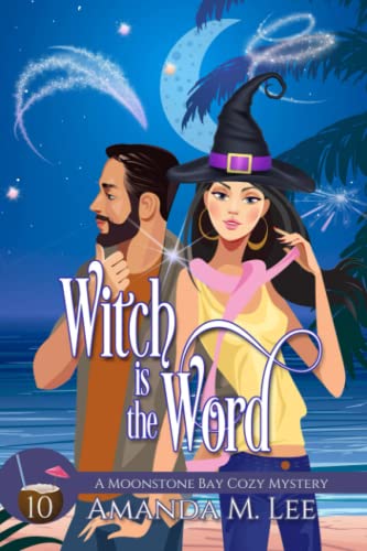 Stock image for Witch is the Word (A Moonstone Bay Cozy Mystery) for sale by St Vincent de Paul of Lane County