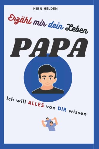 9798802037676: Erzhl mir dein Leben Papa: ich will alles wissen