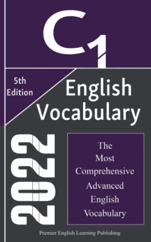 Immagine dell'editore per English C1 Vocabulary 2022, The Most Comprehensive Advanced English Vocabulary: Words You Should Know for Brilliant Writing, Speaking, Essay venduto da medimops