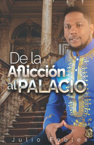 Stock image for De la Aflicci?n al Palacio for sale by PBShop.store US