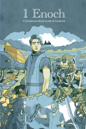 9798804745166: 1 Enoch: A Contextual Study Guide of Scripture