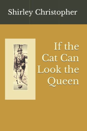 Imagen de archivo de If The Cat Can Look The Queen a la venta por GreatBookPrices