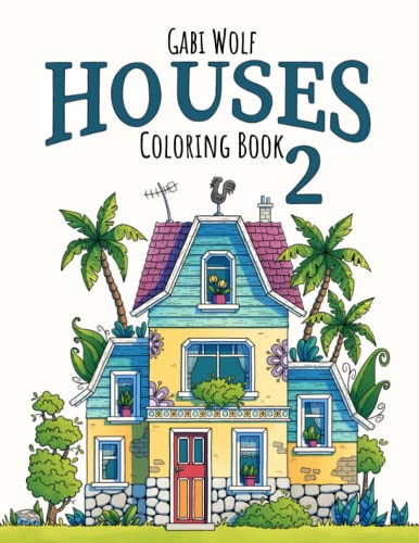 Stock image for Houses 2: Coloring Book for Adults (Coloring Books Houses) (German Edition) for sale by Decluttr