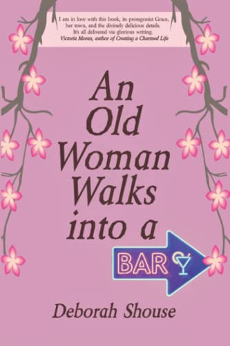 Stock image for An Old Woman Walks Into a Bar for sale by HPB Inc.