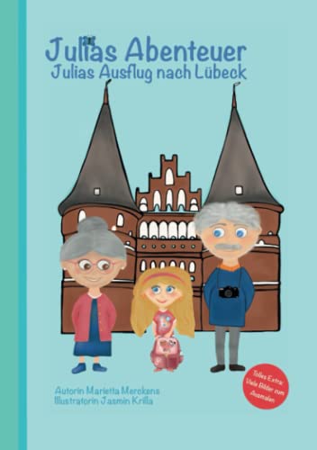 Stock image for Julias Abenteuer: Julias Ausflug nach Lbeck for sale by medimops