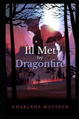 Beispielbild fr Ill Met By Dragonfire: Fairy Tale Case Files V zum Verkauf von Ria Christie Collections