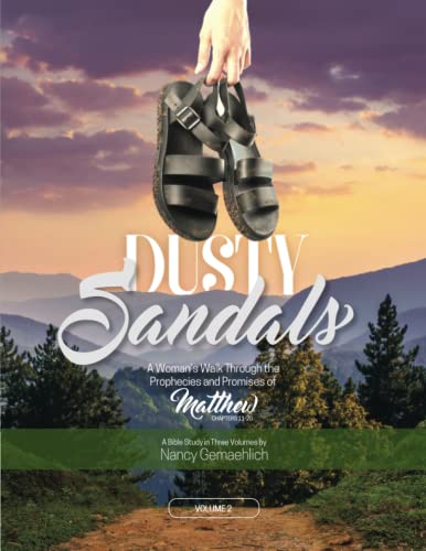 Imagen de archivo de Dusty Sandals: A Woman's Walk Through the Prophecies and Promises of Matthew (Volume 2) a la venta por Ria Christie Collections