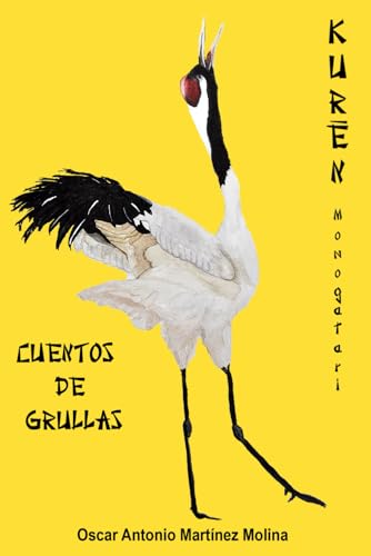 9798807561121: Cuentos de grullas: Kurēn monogatari (Spanish Edition)