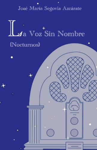 Imagen de archivo de La Voz Sin Nombre: (Nocturnos) (Spanish Edition) a la venta por California Books