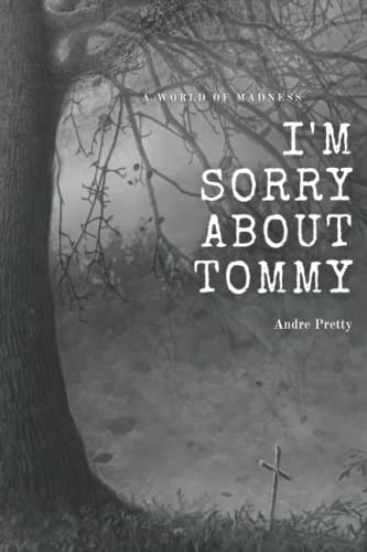 Beispielbild fr I'm Sorry About Tommy zum Verkauf von PBShop.store US