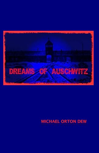 Stock image for Dreams of Auschwitz for sale by Seattle Goodwill