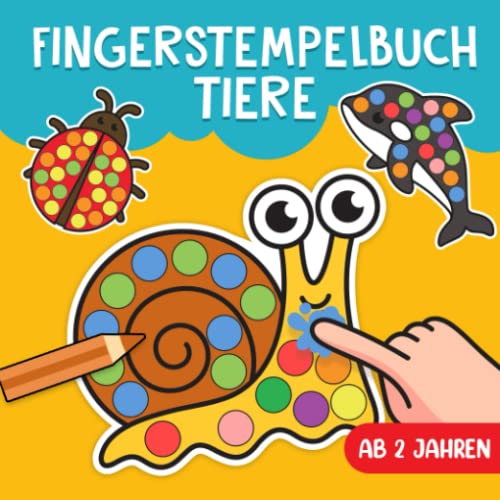 Beispielbild fr Fingerstempelbuch Ab 2: Tiere - Malen und Basteln mit dem Fingerabdruck! - Der groe Fingerstempelspa fr Kinder - Stempelbuch und Fingerfarben Bastelbuch fr Mdchen & Jungen - Ab 2 Jahren zum Verkauf von medimops