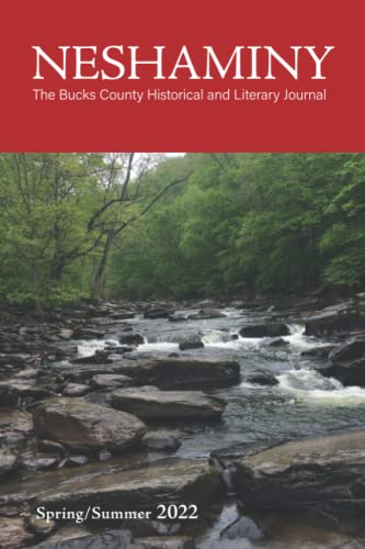 9798809182218: Neshaminy: The Bucks County Historical and Literary Journal: Spring/Summer 2022, Vol. 3, No. 2