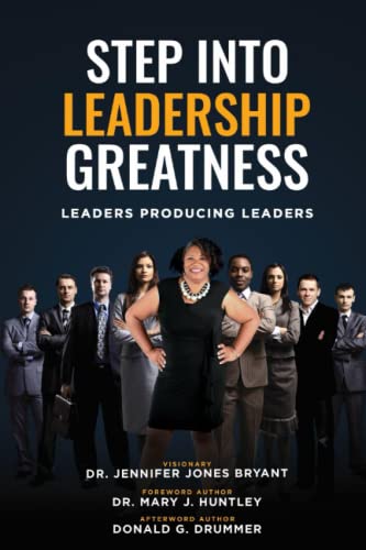 Stock image for Step Into Leadership Greatness: Leaders Producing Leaders for sale by Ria Christie Collections