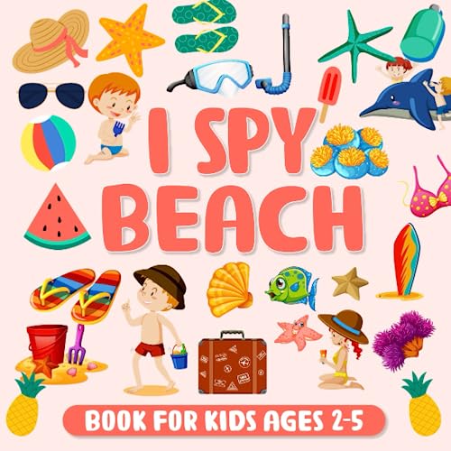 9798810327134: I Spy Beach Book For Kids Ages 2-5: A Fun Guessing Game Picture Book For Toddlers And Kindergartners, Eye Spy Picture Puzzle And Coloring Book For ... Spy Coloring Activity Book for Kids Ages 2-5)