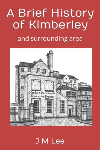 Imagen de archivo de A Brief History of Kimberley: and surrounding area a la venta por Chiron Media