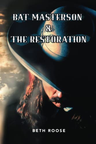 Beispielbild fr Bat Masterson The Restoration zum Verkauf von Red's Corner LLC