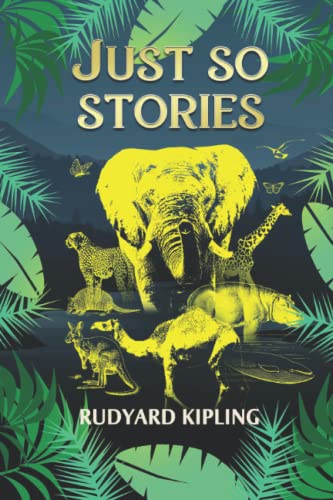 Stock image for Just So Stories: Original illustrated edition for sale by Bahamut Media