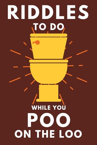 Stock image for Riddles To Do While You Poo On The Loo: Funny Bathroom Reader For Adults & Teens for sale by Bahamut Media