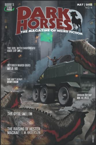 Stock image for Dark Horses: The Magazine of Weird Fiction: May | 2022 | No. 4 (Dark Horses Magazine) for sale by Ria Christie Collections