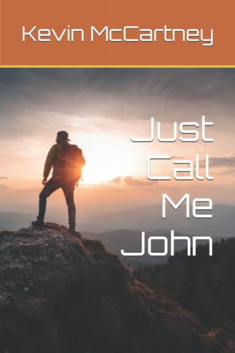 Imagen de archivo de Just Call Me John a la venta por Ria Christie Collections