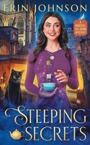 Stock image for Steeping Secrets: The Magical Tea Room Mysteries for sale by Idaho Youth Ranch Books
