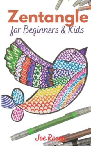 Beispielbild fr Zentangle for Beginners & Kids: The Complete Picture Guide to Drawing and Making Zentangle Patterns to Improve Focus and Creativity, Relaxation, and Well-Being. zum Verkauf von Better World Books